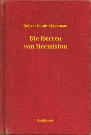Historické romány Die Herren von Hermiston - Robert Louis Stevenson