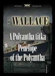 Detektívky, trilery, horory A Polyantha titka - Penelope of the Polyantha - Edgar Wallace