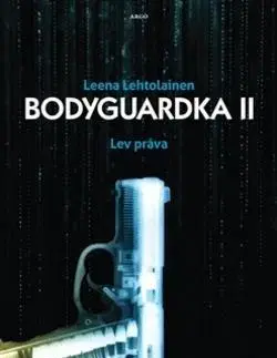 Detektívky, trilery, horory Bodyguardka II. Lev práva - Leena Lehtolainen