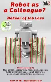 Svetová beletria Robot as a Colleague? No Fear of Job Loss - Simone Janson