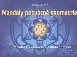 Joga, meditácia Mandaly posvátné geometrie - Sonja Raatz