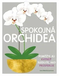 Izbové rastliny Spokojná orchidea - Sara Rittershausen,Ivana Svitková