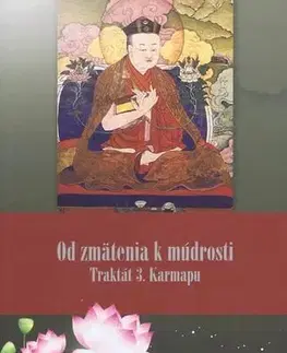 Ezoterika - ostatné Od zmätenia k múdrosti - Rinpočhe Khenčen Thrangu