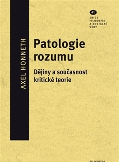 Filozofia Patologie rozumu - Alex Honneth
