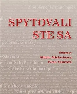 Literárna veda, jazykoveda Spytovali ste sa - Sibyla Mislovičová