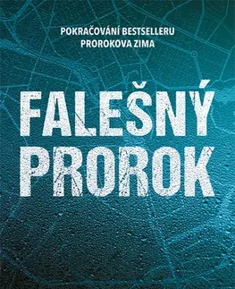 Detektívky, trilery, horory Falešný prorok - Hakan Östlundh