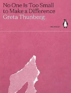 Cudzojazyčná literatúra No One Is Too Small to Make a Difference - Greta Thunberg