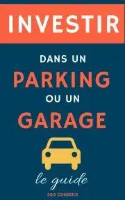 Biznis a kariéra Investir dans un Parking ou un Garage