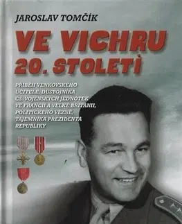 História Ve vichru 20. století - Jaroslav Tomčík