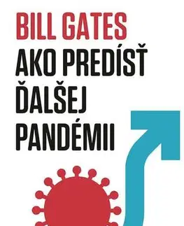 Odborná a náučná literatúra - ostatné Ako predísť ďalšej pandémii - Bill Gates
