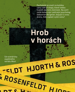 Detektívky, trilery, horory Hrob v horách - Michael Hjorth,Hans Rosenfeldt