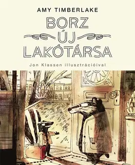 Rozprávky Borz és Szkunk 1: A borz új lakótársa - Amy Timberlake,Nóra Majoros