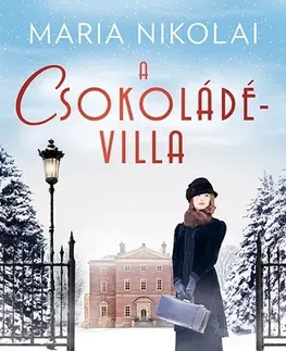 Romantická beletria A csokoládévilla 1 - Maria Nikolai