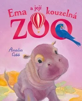 Pre deti a mládež - ostatné Ema a její kouzelná zoo - Šťastný hrošík - Amelia Cobb