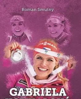 Šport Gabriela Koukalová - miss biatlon - Roman Smutný