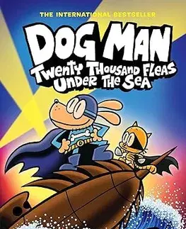 Dobrodružstvo, napätie, western Dog Man 11: Twenty Thousand Fleas Under the Sea - Dav Pilkey