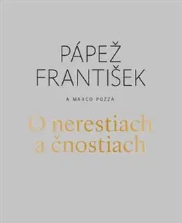 Kresťanstvo O nerestiach a čnostiach - František Papež,Marco Pozza