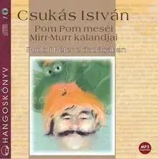 Audioknihy Mojzer kiádo,Kossuth Könyvkiadó Pom Pom meséi - Mirr Murr kalandjai - Hangoskönyv (MP3)