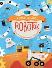 Veda a technika Kerek világ - Robotok - Kolektív autorov