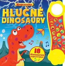Leporelá, krabičky, puzzle knihy Hlučné dinosaury - 18 dinosaurích superzvukov