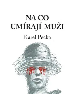 Česká beletria Na co umírají muži - Karel Pecka
