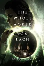 Beletria - ostatné The Whole World for Each - MacLeod Kate