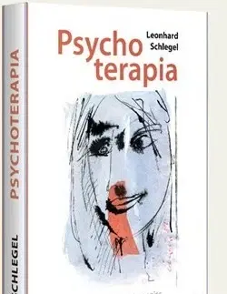 Psychiatria a psychológia Psychoterapia - Leonhard Schlegel