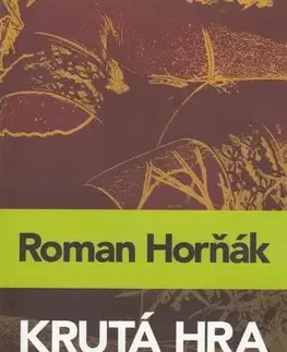 Detektívky, trilery, horory Krutá hra - Roman Horňák