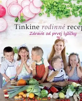 Kuchárky - ostatné Tinkine rodinné recepty - Tinka Karmažín