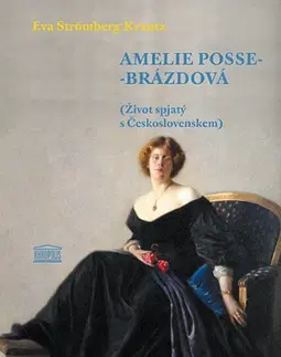 História Amelie Posse-Brázdová - Eva Krantz Strömberg