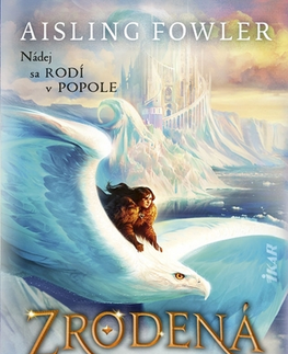 Fantasy, upíri Zrodená v ohni 2: Fénix a ľadový palác - Aisling Fowlerová,Michal Jedinák