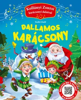 Rozprávky Dallamos karácsony - Kollányi Zsuzsi karácsonyi dalaival - Zsolt Szabó