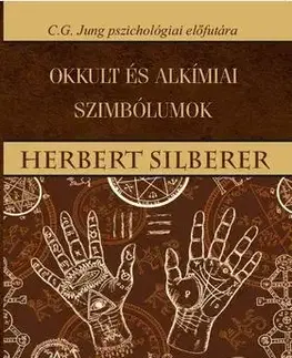 Mágia a okultizmus Okkult és alkímiai szimbólumok - Herbert Silberer