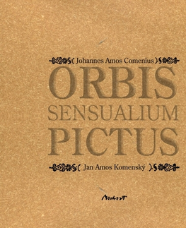 Pre deti a mládež - ostatné Orbis sensualium pictus - Jan Amos Komenský