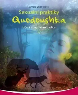 Sex a erotika Sexuální praktiky Quodoushka - Amara Charlesová