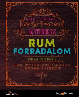 Pivo, whiskey, nápoje, kokteily Rumforradalom - Tristan Stephenson