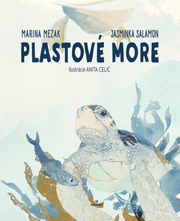 Rozprávky Plastové more - Marina Mezak,Jasminka Salamon,Anita Celić,Milina Svítková