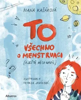 Encyklopédie pre deti a mládež - ostatné TO: Všechno o menstruaci (a ještě něco navíc) - Hana Kašáková