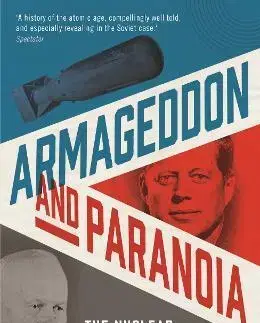Vojnová literatúra - ostané Armageddon and Paranoia - Rodric Braithwaite