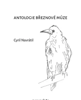 Poézia Antologie březnové múze - Cyril Navrátil