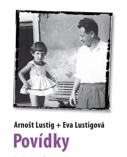 Novely, poviedky, antológie Povídky - Arnošt Lustig,Eva Lustigová