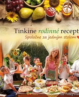 Kuchárky - ostatné Tinkine rodinné recepty 3 - Tinka Karmažín