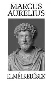 Filozofia Elmélkedések - Marcus Aurelius