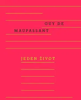 Svetová beletria Jeden život - Guy de Maupassant