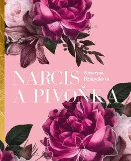 Humor a satira Narcis a pivoňka - Katarína Brányiková
