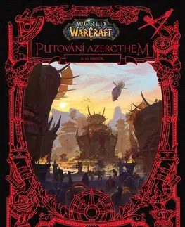 Sci-fi a fantasy World of Warcraft: Putování Azerothem. Kalimdor - Christie Golden