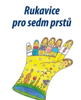 Česká beletria Rukavice pro sedm prstů - Markéta Štechová