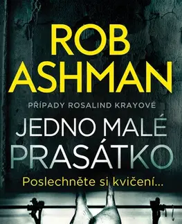 Detektívky, trilery, horory Případy Rosalind Krayové 2: Jedno malé prasátko - Rob Ashman