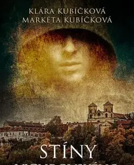 Historické romány Stíny Vichrovského kláštera - Klára Kubíčková