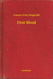 Svetová beletria First Blood - Francis Scott Fitzgerald